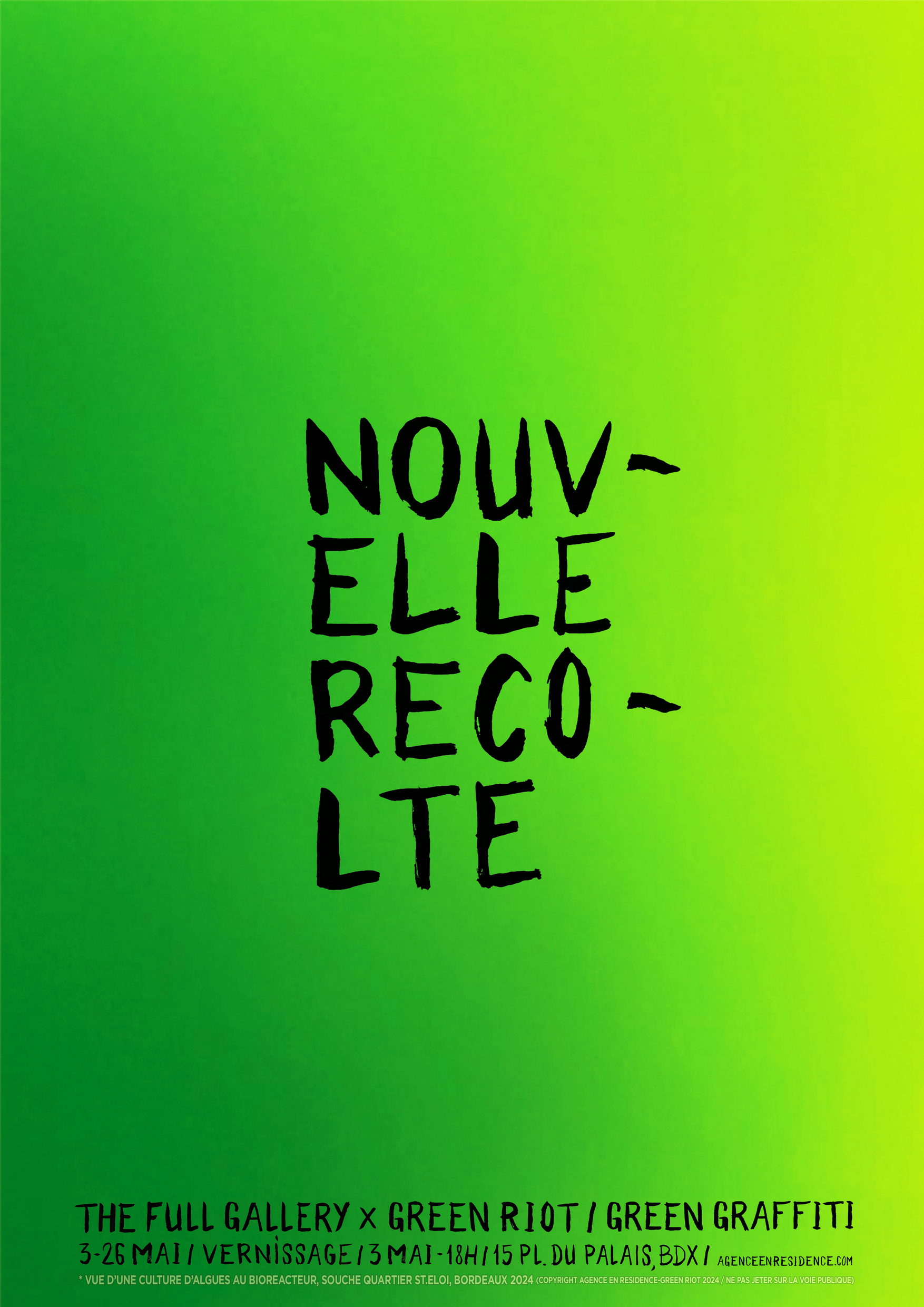 Green Riot, Green Graffiti, Nouvelle Recolte, BioArt, Microalgues, The Full gallery, Affiche, Exposition, Bordeaux, Peinture Vegetale Vivante